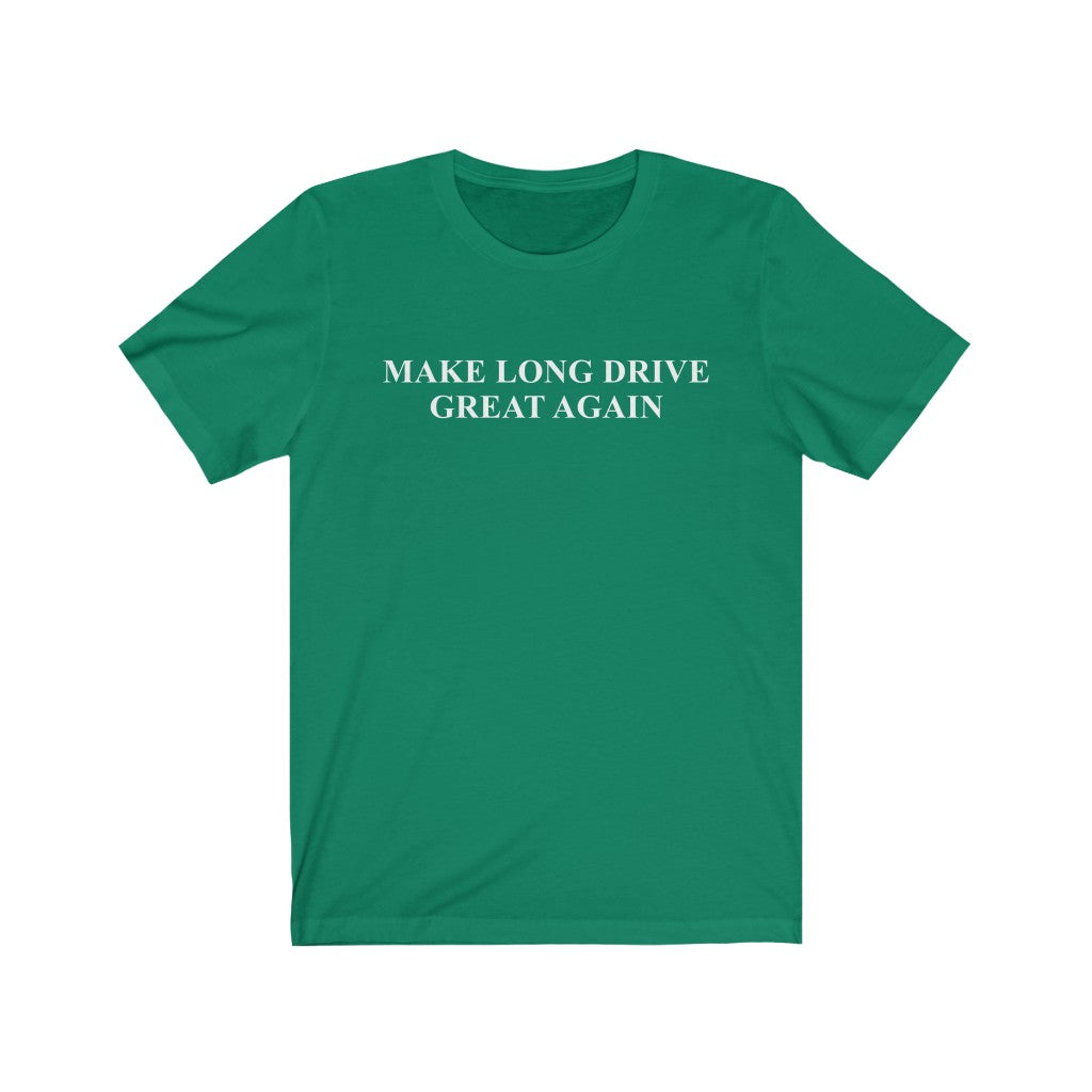 Make Long Drive Great Again T-Shirt